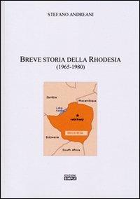 Breve storia della Rhodesia (1965-1980) - Stefano Andreani - copertina