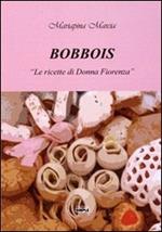 Bobbois. «Le ricette di Donna Fiorenza»