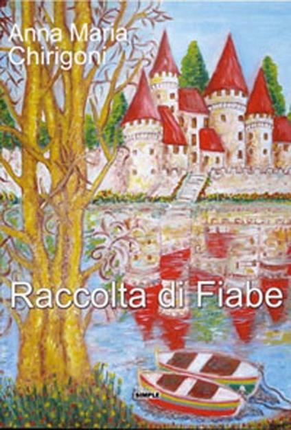 Raccolta di fiabe - Anna M. Chirigoni - copertina