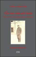 La mia vita più triste. Diario di un itinerario militare italiano