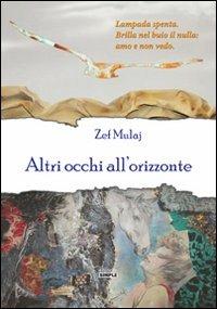 Altri occhi all'orizzonte - Zef Mulaj - copertina