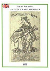 The Sybil of the Apennines-La Sibilla appenninica. Ediz. bilingue - Andrea da Barberino,Antoine de La Sale - copertina
