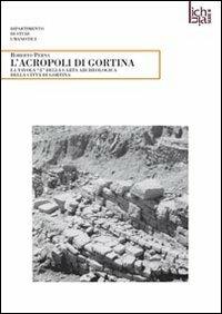 L'acropoli di Gortina. La tavola «A» della carta archeologica della città di Gortina - Roberto Perna - copertina
