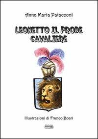 Leonetto il prode cavaliere - Anna M. Patacconi - copertina