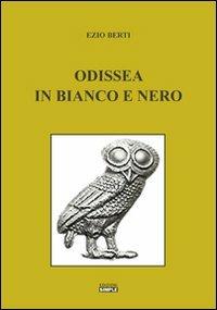 Odissea in bianco e nero - Ezio Berti - copertina