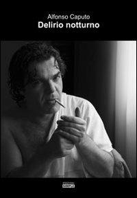 Delirio notturno - Alfonso Caputo - copertina