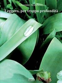 Leggero, per troppa profondità - Massimo Scalabrino - ebook