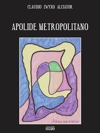 Apolide metropolitano - Claudio Alciator - ebook