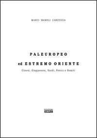 Paleuropeo ed Estremo Oriente - Mario Mameli Carzedda - copertina