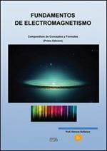 Fundamentos de electromagnetismo. Compendium de conceptos y formulas