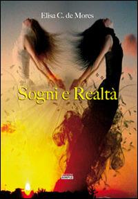 Sogni e realtà - Elisa C. De Mores - copertina