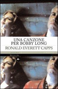 Una canzone per Bobby Long - Ronald E. Capps - copertina
