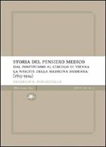 Storia del pensiero medico. Dal positivismo al circolo di Vienna. La nascita della medicina moderna (1815-1924)