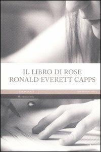 Il libro di Rose - Ronald E. Capps - copertina