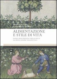 Alimentazione e stile di vita - Donatella Lippi,Carlo M. Rotella - copertina