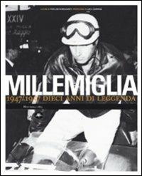 Millemiglia. 1947-1957 dieci anni di leggenda - copertina