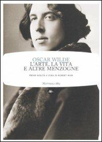 L'arte, la vita e altre menzogne - Oscar Wilde - copertina
