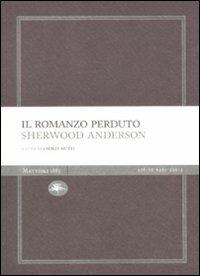 Il romanzo perduto - Sherwood Anderson - copertina