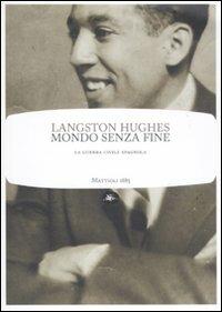 Mondo senza fine. La guerra civile spagnola - Langston Hughes - copertina