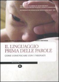 Il linguaggio prima delle parole. Come comunicare con i neonati - Lynne Murray,Liz Andrews - copertina