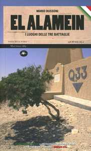 Libro El Alamein. I luoghi delle tre battaglie Mario Bussoni