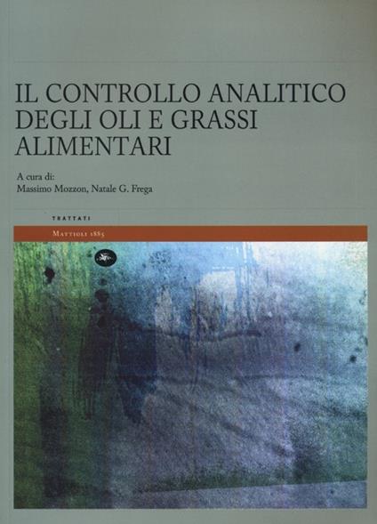 Il controllo analitico degli oli e grassi alimentari - copertina