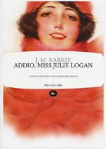 Addio, miss Julie Logan