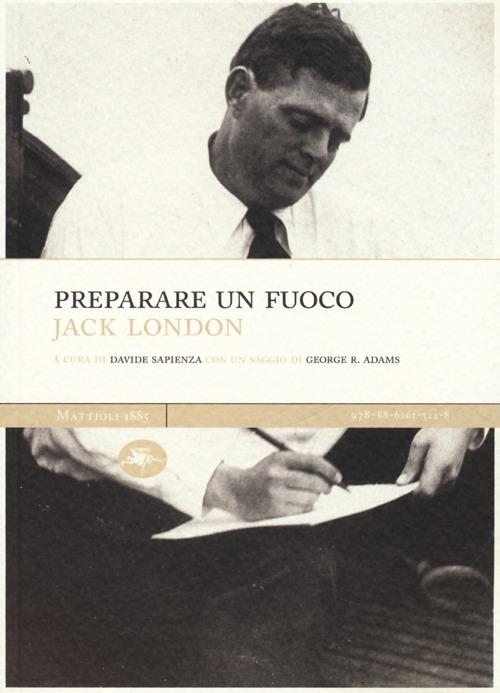 Preparare un fuoco - Jack London - copertina