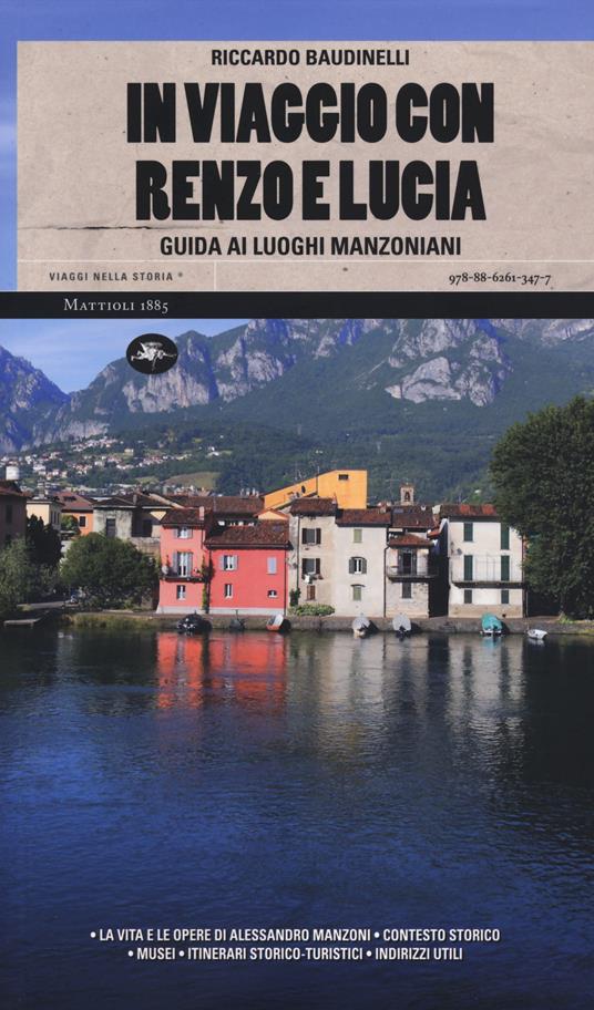 In viaggio con Renzo e Lucia. Guida ai luoghi manzoniani - Riccardo Baudinelli - copertina