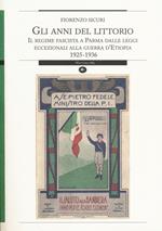 Gli anni del Littorio. Il regime fascista a Parma dalle leggi eccezionali alla guerra d'Etiopia 1925-1936