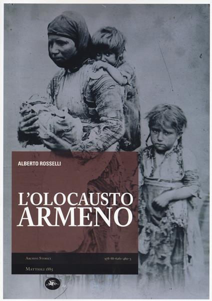L'Olocausto armeno. Ediz. illustrata - Alberto Rosselli - copertina