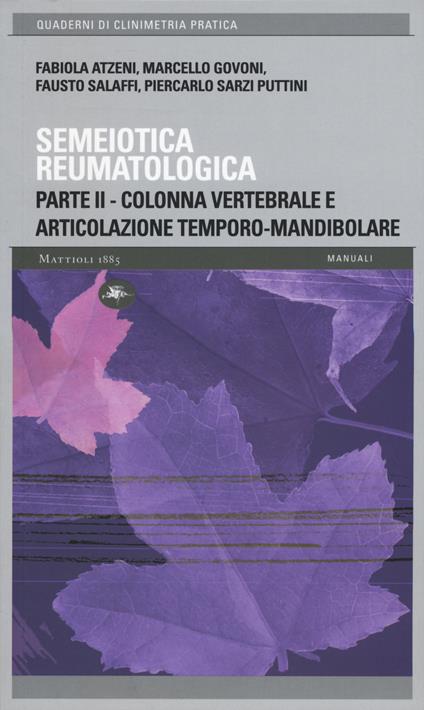 Semeiotica reumatologica. Parte seconda. Colonna vertebrale e articolazione temporo-mandibolare - copertina