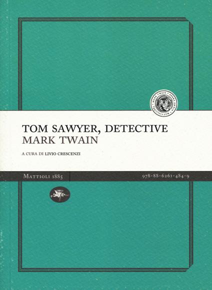 Tom Sawyer detective - Mark Twain - copertina