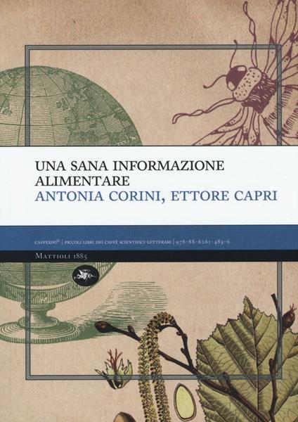 Una sana informazione alimentare - Antonia Corini,Ettore Capri - copertina