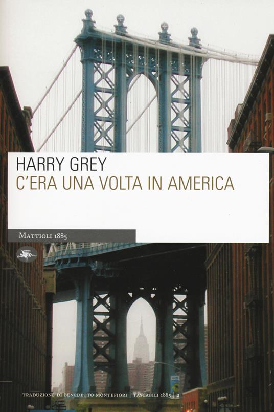 C'era una volta in America - Harry Grey - copertina