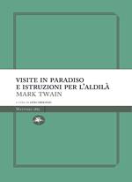 Visite in paradiso e istruzioni per l'aldilà