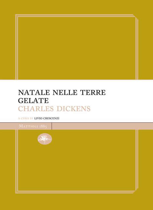 Natale nelle terre gelate - Charles Dickens,Livio Crescenzi - ebook