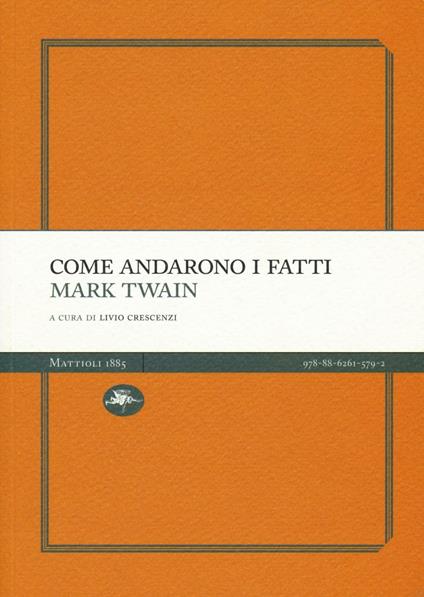 Come andarono i fatti - Mark Twain - copertina