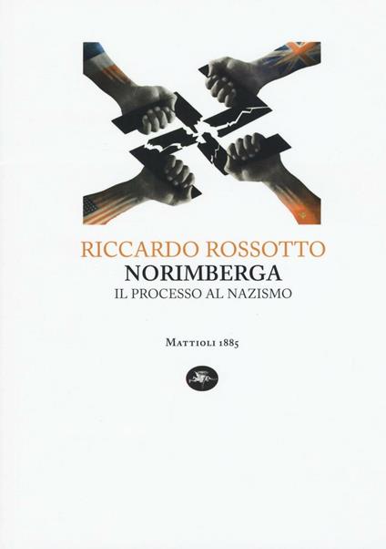 Norimberga. Il processo al nazismo - Riccardo Rossotto - copertina
