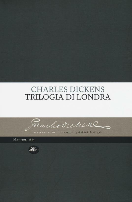 Trilogia di Londra: Amori londinesi-Il grande romanzo di Londra-I londinesi - Charles Dickens - copertina