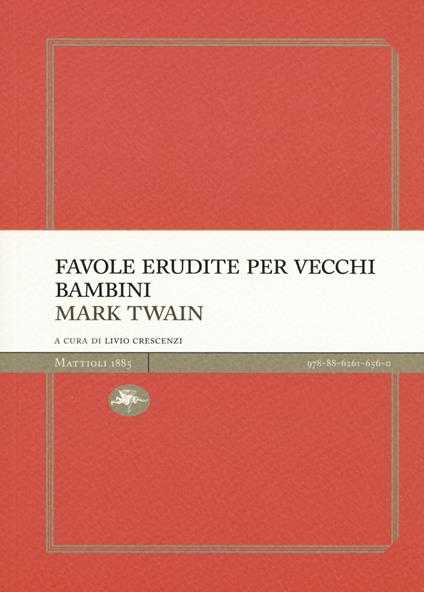 Favole erudite per vecchi e bambini - Mark Twain - copertina