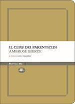 Il club dei parenticidi