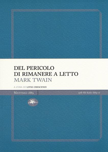 Del pericolo di rimanere a letto - Mark Twain - copertina