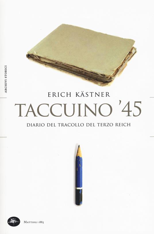 Taccuino '45. Un diario del tracollo del Terzo Reich - Erich Kästner - copertina