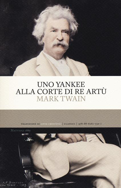 Uno yankee alla corte di re Artù - Mark Twain - copertina
