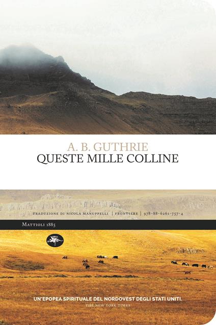 Queste mille colline - A. B. Guthrie - copertina