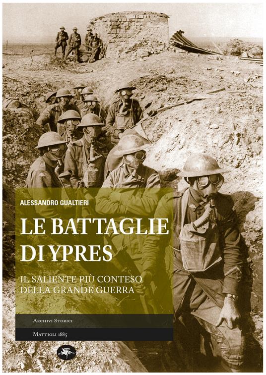 Le battaglie di Ypres. Il saliente più conteso della grande guerra - Alessandro Gualtieri - ebook