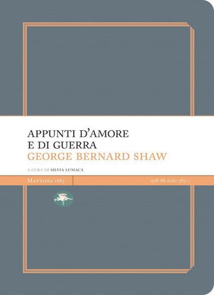Appunti d'amore e di guerra - George Bernard Shaw - copertina