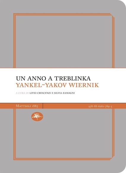 Un anno a Treblinka. Con la deposizione al processo Eichmann - Yankel-Yakov Wiernik - copertina