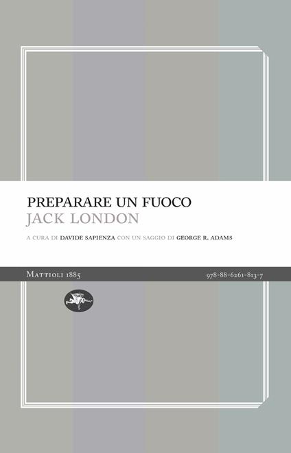 Preparare un fuoco - Jack London - copertina